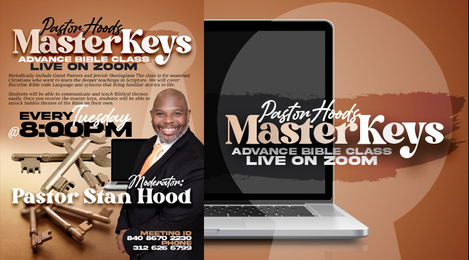 Pastor Hoods's Master Keys ADVANCE Bible Class LIVE on ZOOM